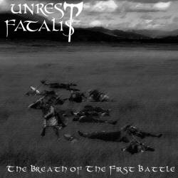 Unrest Fatalist : The Breath of the First Battle